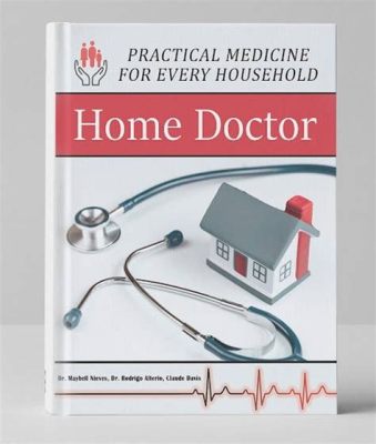 A Doctor In Every Home -  An Illustrated Guide to Practical Philippine Medicine and a Vivid Tapestry of Health Traditions