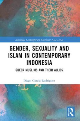  Gender & Sexuality: Indonesian Perspectives on Everyday Life - An Eye-Opening Exploration into the Cultural Tapestry of Southeast Asia